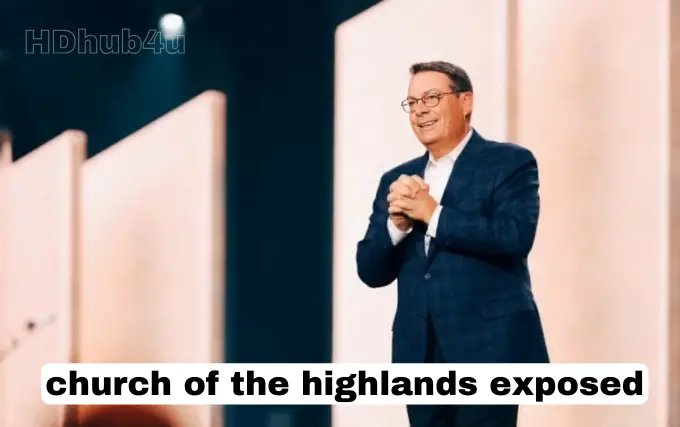 church of the highlands exposed